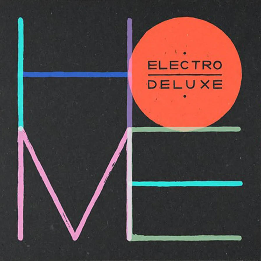 Pochette de disque : Home (Deluxe Edition) - Electro Deluxe Big Band