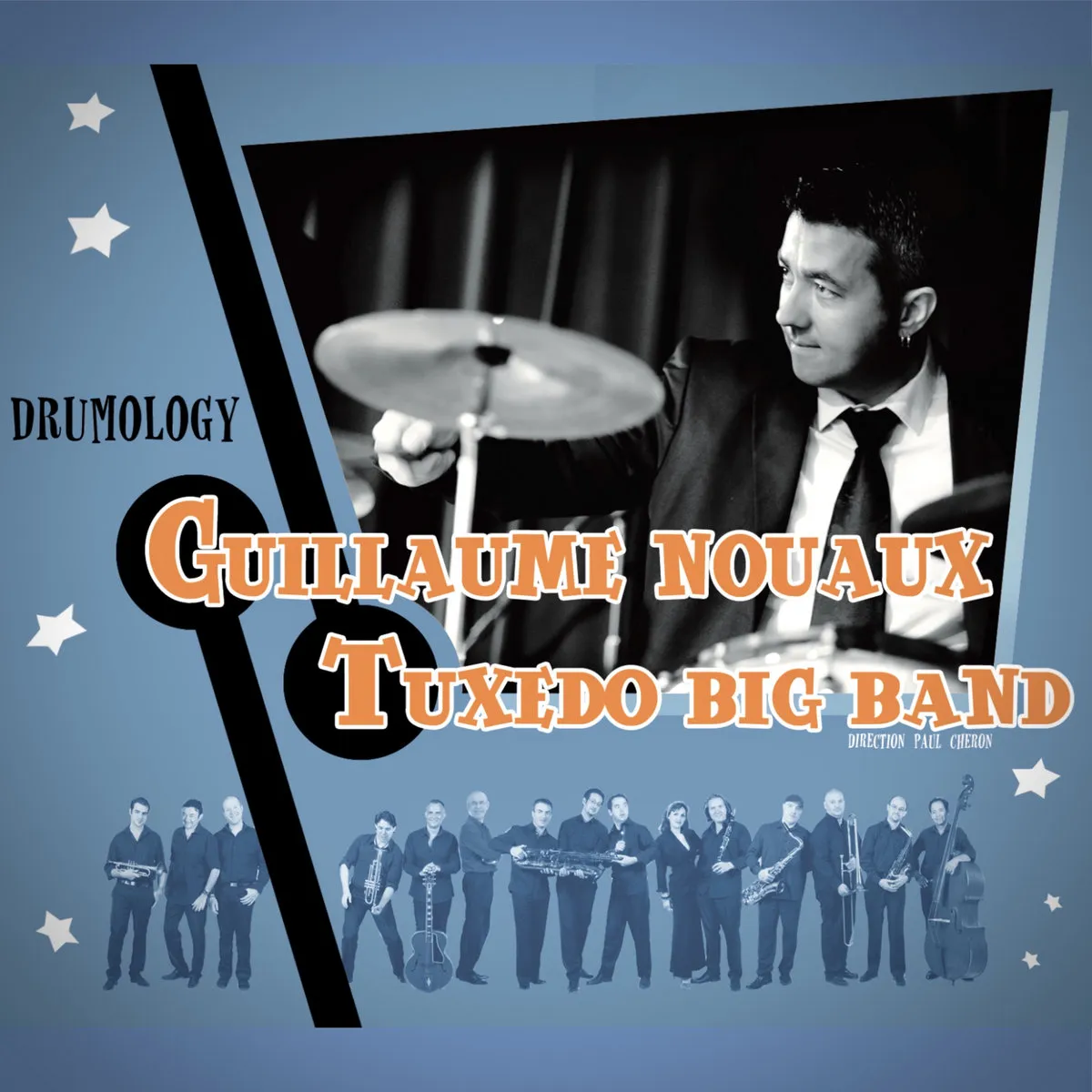 Pochette de disque : Drumology - Guillaume Nouaux & Tuxedo Big Band